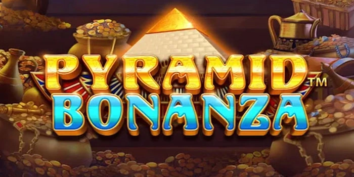 Cara Cepat Slot Pyramid Bonanza Menang Jackpot Maksimal